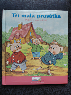 Tři malá prasátka - Julie Hawksley a Sharon Yates