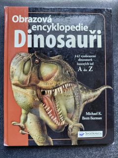 Obrazová encyklopedie Dinosauři - 142 vyobrazení dinosaurů řazených od A do Z - Michael K. Brett-Surman