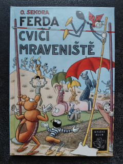 Ferda cvičí mraveniště - O. Sekora