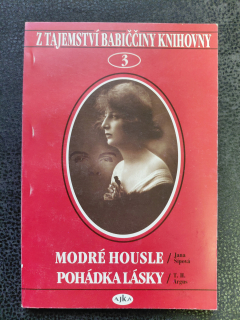 Z tajemství babiččiny knihovny 3 - Modré housle, Pohádka lásky
