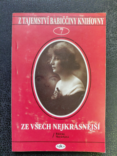 Z tajemství babiččiny knihovny 7 - Ze všech nejkrásnější