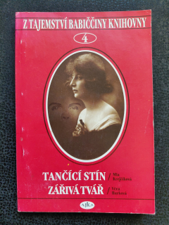 Z tajemství babiččiny knihovny 4 - Tančící stín, Zářivá tvář