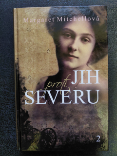 Jih proti Severu 2 - Margaret Mitchellová