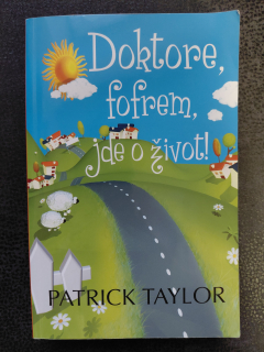 Doktore, fofrem, jde o život - Patrick Taylor
