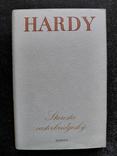 Starosta Casterbridgeský - Thomas Hardy
