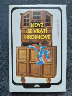 Když se vrátí hrdinové - James Mitchell