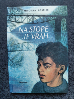 Na stopě je vrah - Miroslav Postler
