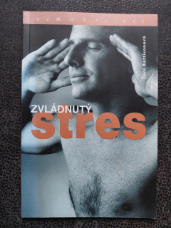 Zvládnutý stres - Toni Battisonová