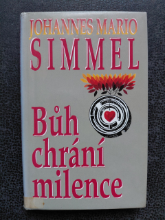Bůh chrání milence - Johannes M. Simmel 