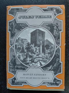 Matyáš Sandorf - Nový hrabě Monte Christo I - Jules Verne