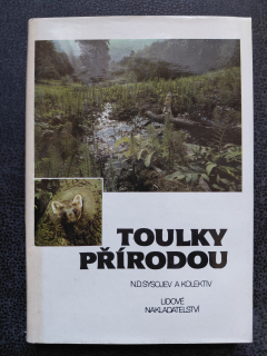 Toulky přírodou - N.D. Sysojev a kol.