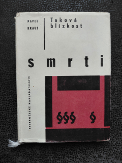 Taková blízkost smrti - Pavel Kraus