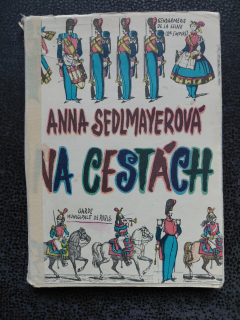 Na cestách - Anna Sedlmayerová