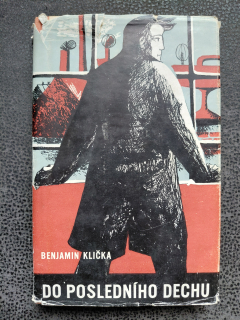 Do posledního dechu - Benjamin Klička