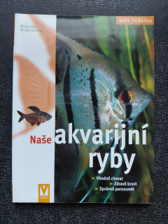 Naše akvarijní ryby - Ulrich Schliewen