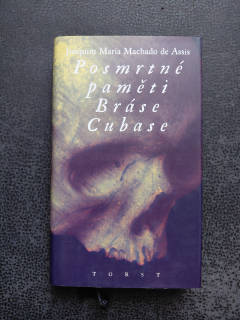 Posmrtné paměti Bráse Cubase - JoaquimMaria Machado de Assis