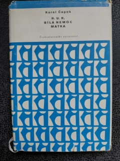 R. U. R., Bílá nemoc, Matka - Karel Čapek