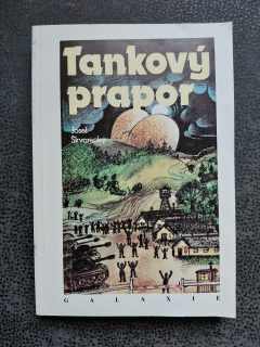 Tankový prapor - Josef Škvorecký