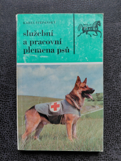 Služební a pracovní plemena psů - Karel Šťepánský