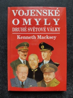 Vojenské omyly druhé světové války -Kenneth Macksey