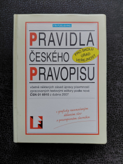 Pravidla českého pravopisu - pro školu, úřad, veřejnost