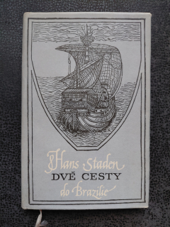 Dvě cesty do Brazílie - Hans Staden