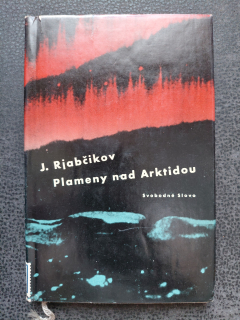 Plameny nad Arktidou - J. Rjabčikov