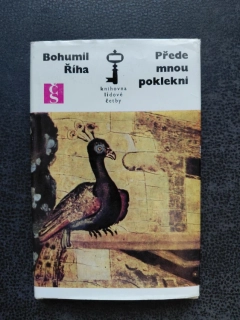 Přede mnou poklekni - Bohumil Říha