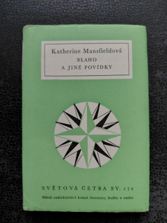 Blaho a jiné povídky - Katherine Mansfieldová