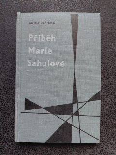 Příběh Marie Sahulové - Adolf Branald