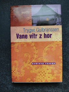 Vane vítr z hor - Trygve Gulbranssen