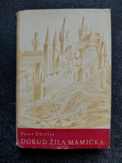 Dokud žila matička - Peter Dörfler