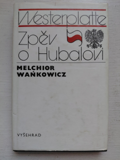 Westerplatte  zpěv o Hubalovi - Melchior Wnńkowicz
