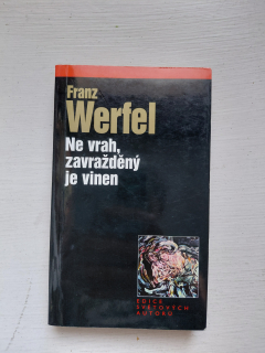 Ne vrah, zavražděný je vinen - Franz Werfel