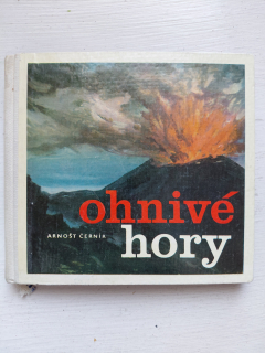 Ohnivé hory - Arnošt Černík