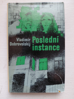 Poslední instance - Vladimír Dobrovolskij