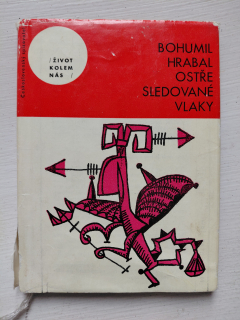 Ostře sledované vlaky - Bohumil Hrabal