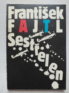 Sestřelen - František Fajtl