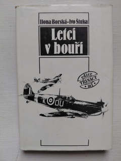 Letci v bouři - Ilona Borská - Ivo Štuka