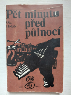Pět minut před půlnocí - Ota Holub