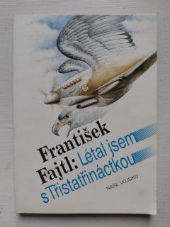 Létal jsem s Třistatřináctkou - František Fajtl