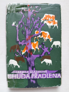 Chudá přadlena - Jarmila Glazarová
