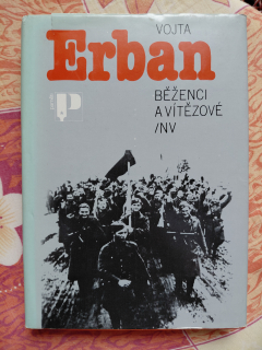 Běženci a vítězové - Vojta Erban