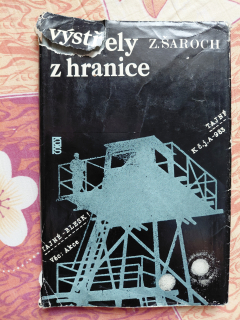 Výstřely z hranice - Z. Šaroch