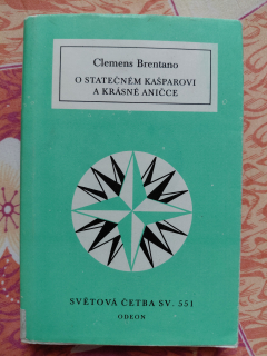 O statečném Kašparovi a krásné Aničce - Clemens Brentano