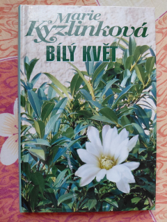 Bílý květ - Marie Kyzlinková