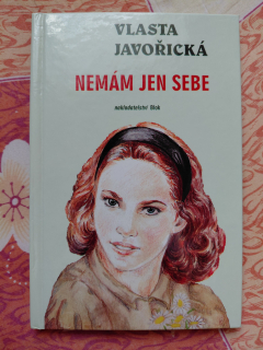 Nemám jen sebe - Vlasta Javořická