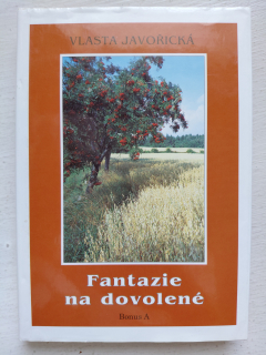 Fantazie na dovolené -Vlasta Javořická