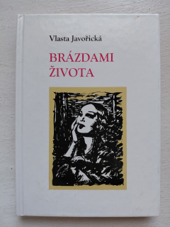 Brázdami života - Vlasta Javořická