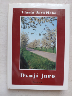 Dvojí jaro - Vlasta Javořická